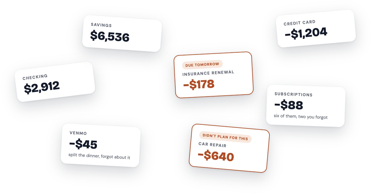 Account balances and surprise bills scattered across overlapping cards: checking, savings, Venmo, an insurance renewal due tomorrow, a car repair nobody planned for